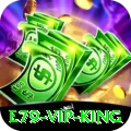 e79 - VIP King