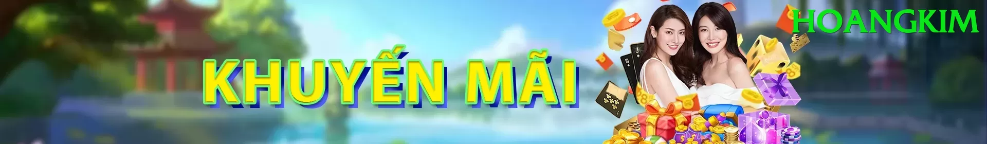 Khuyến Mãi Hấp Dẫn - hoangkim - Game chính thức